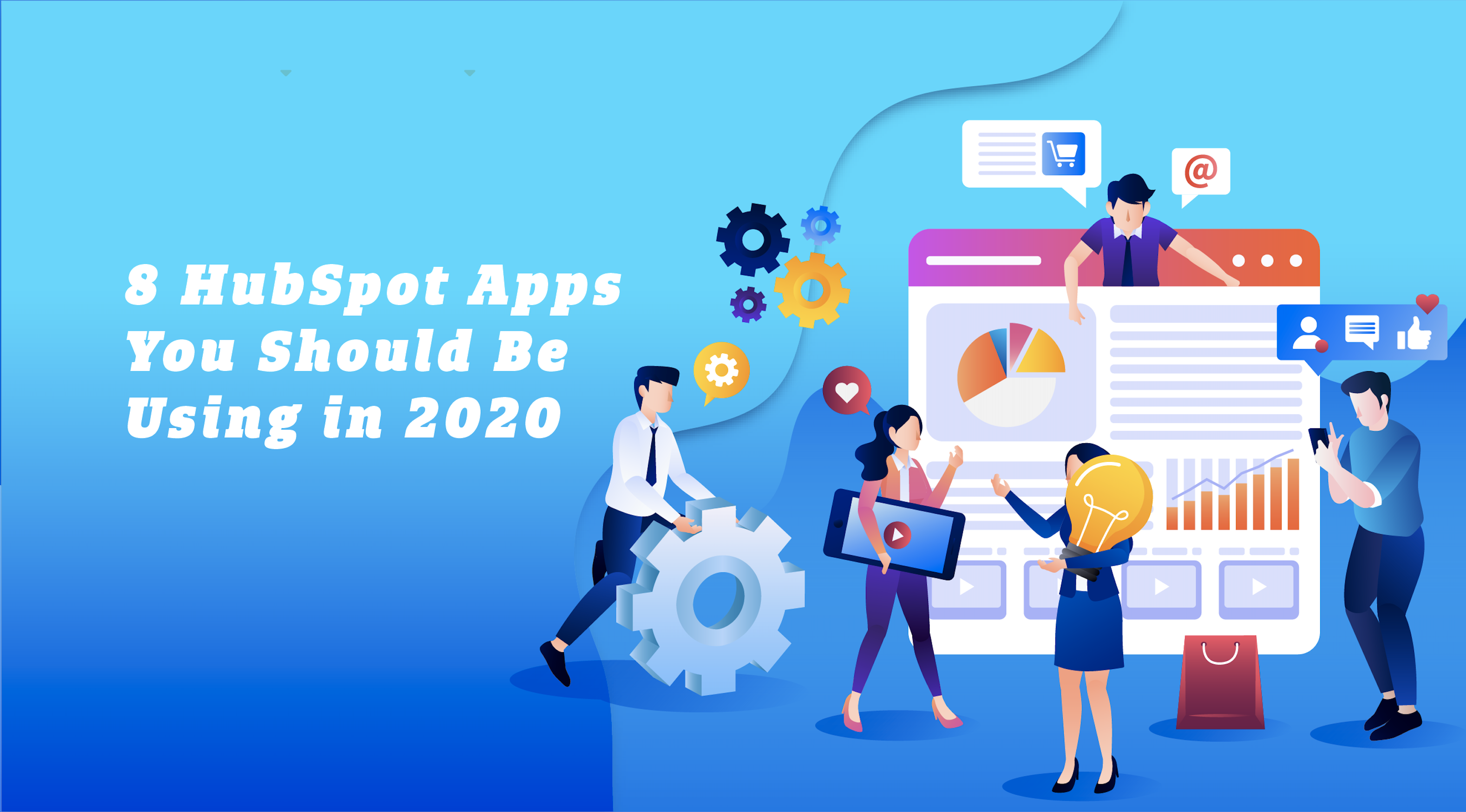 8 HubSpot Apps You Should Be Using in 2020